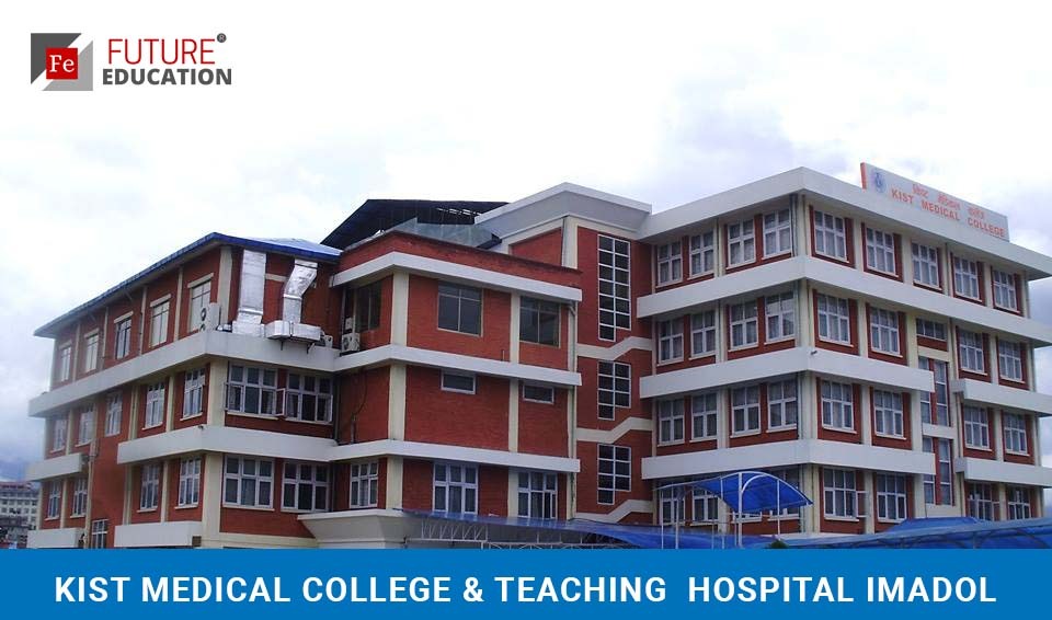 KIST Medical College & Teaching Hospital Imadol: Admissions, Courses, Fees