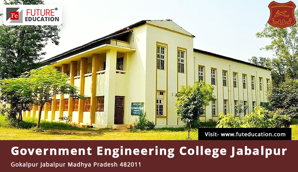 Jabalpur Engineering College: Courses, Fees, Placements, Admission 2023-24