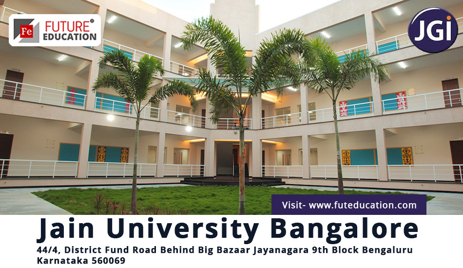 Jain University Bangalore: Courses, Fees, Admission 2023-24, Placements