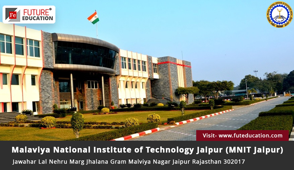 MNIT Jaipur: Cutoff, Placements, Fees, Admissions 2023-24, Course, Info
