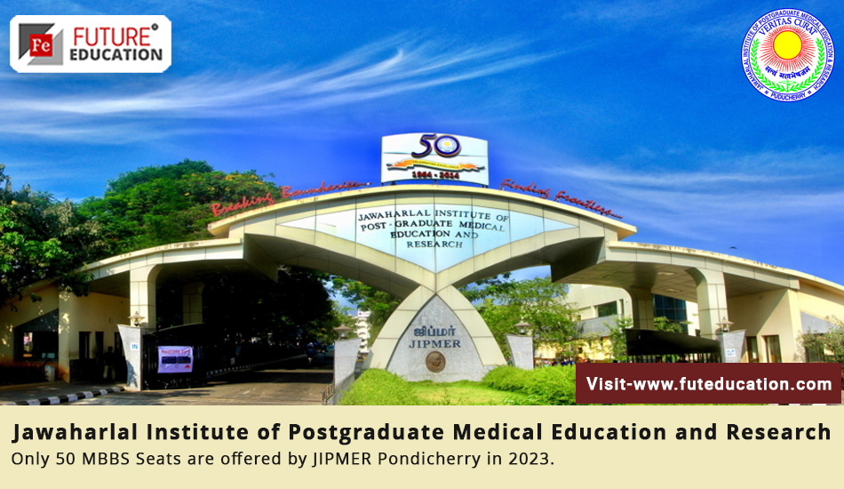 JIPMER Pondicherry MBBS Admissions 2023, PG Courses and Fees