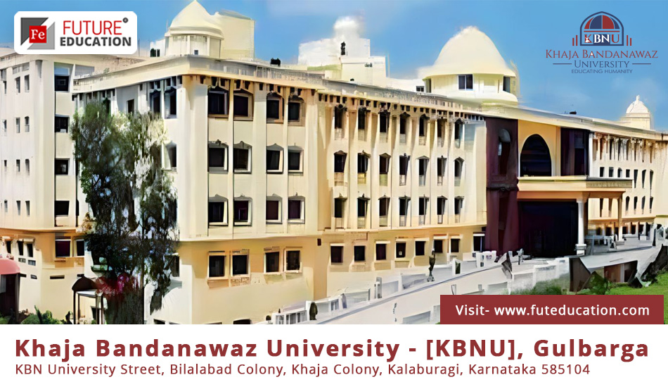 KBNU Gulbarga: Courses, Admission 2023-24 Placements, Fees