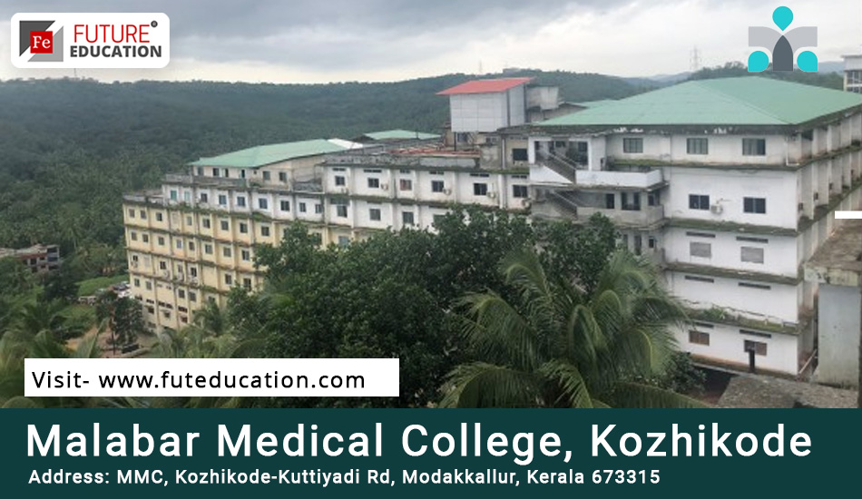 Malabar Medical College Hospital & Research Centre Kozhikode: Admissions 2023-24, Courses, Counselling, Fees and More