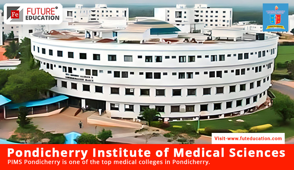 PIMS Pondicherry MBBS Admissions 2023, Courses and latest Fees
