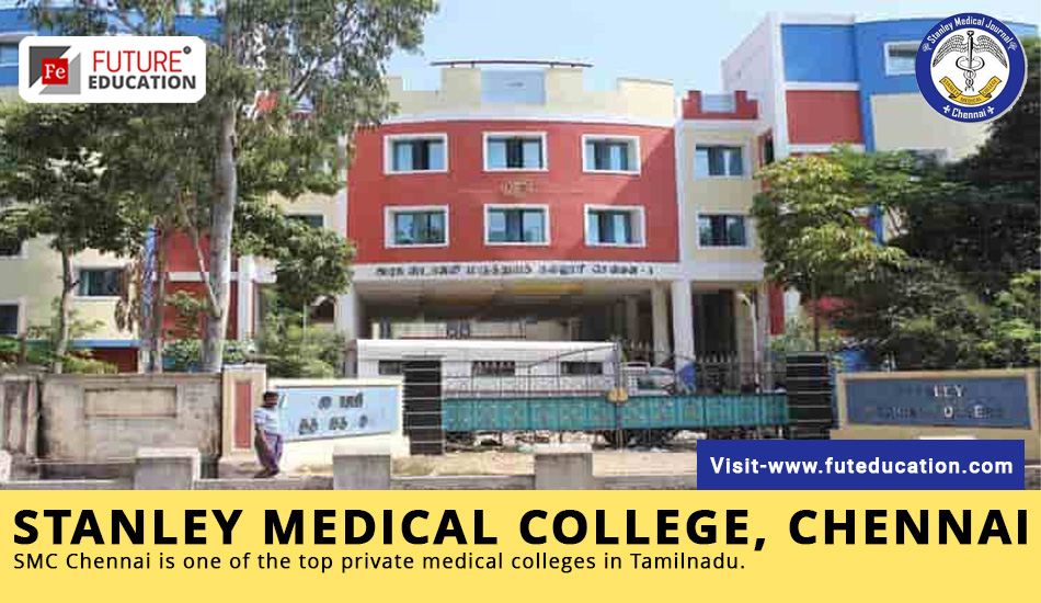 Stanley Medical College Chennai MBBS Admissions 2023 and latest fees