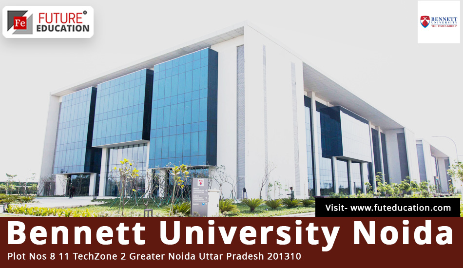 Bennett University, Greater Noida