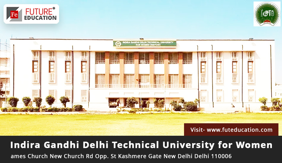 Indira Gandhi Delhi Technical University for Women (IGDTUW)