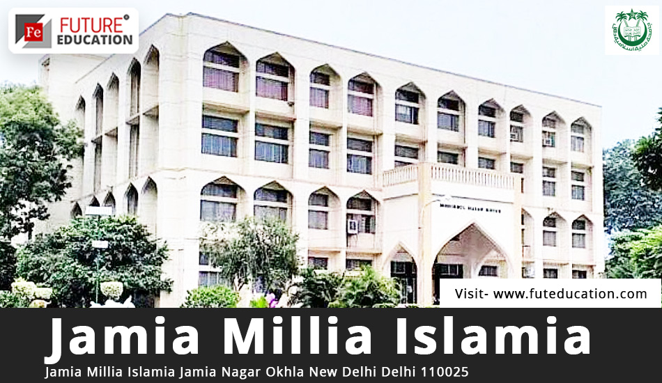 Jamia Millia Islamia (JMI)