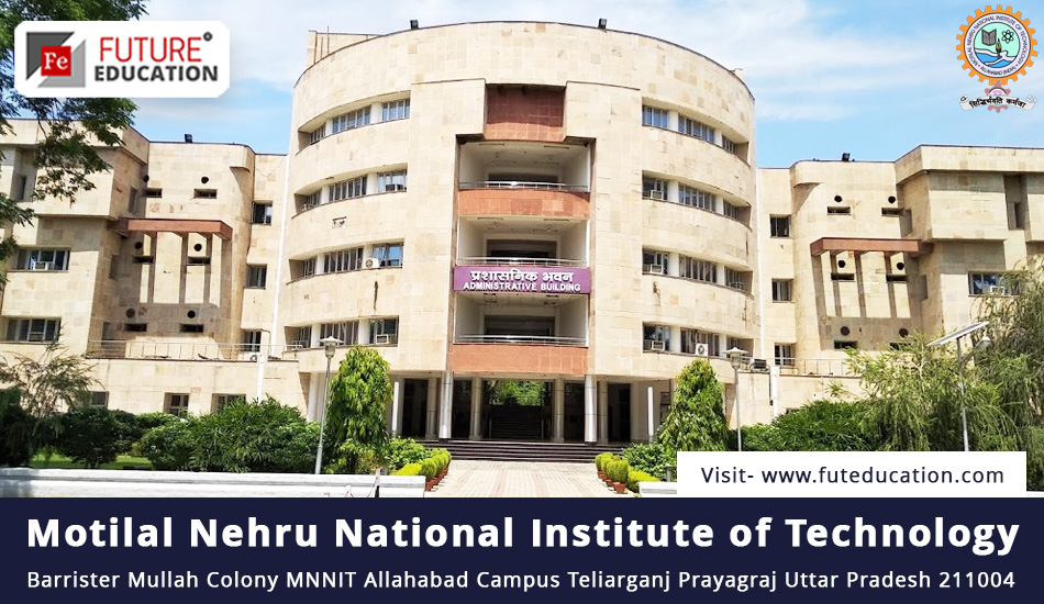 Motilal Nehru National Institute of Technology, Allahabad (MNNIT Allahabad)