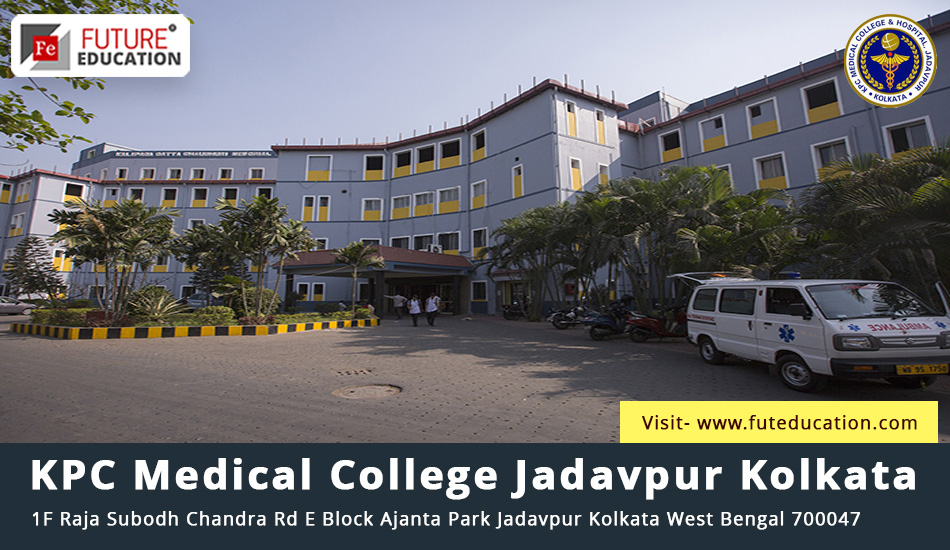 KPC Medical College Jadavpur Admission 2023-24 MBBS/PG/SS Courses