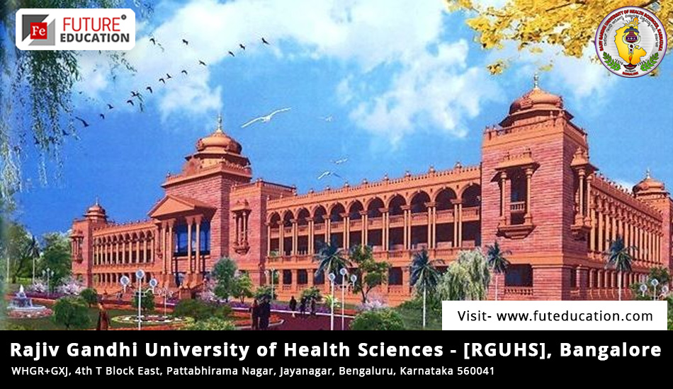 Rajiv Gandhi University of Health Sciences - [RGUHS], Bangalore