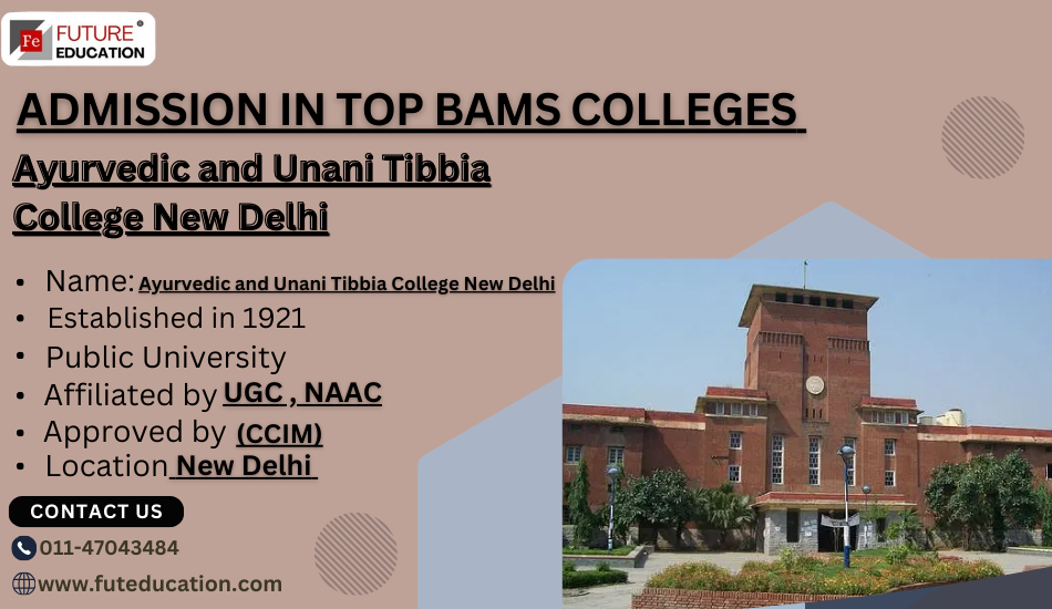 Ayurvedic & Unani TIBBIA College Admission 2024: Courses, Fees, Registration, Criteria, Dates