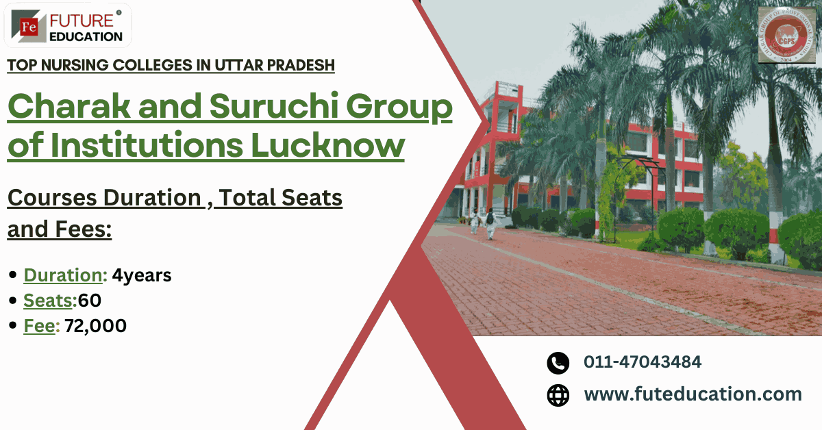 Suruchi Institute of Nursing, Lucknow  Courses: Degree, Diploma, Certificate 2024