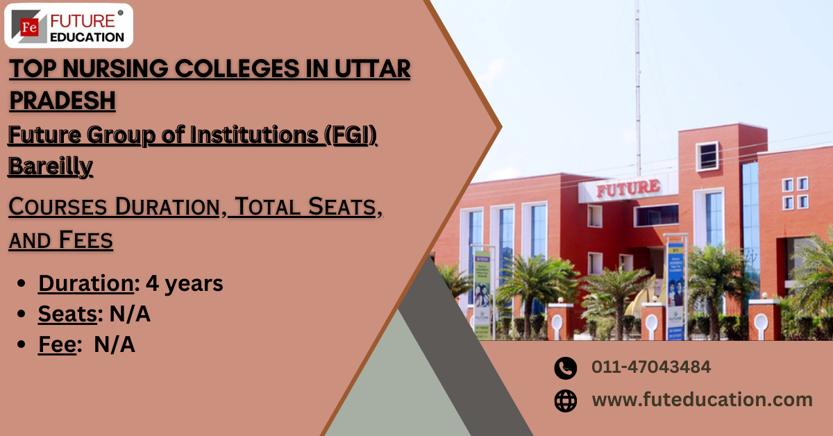 Future Group of Institutions, Bareilly: Courses, Fee, Admission 2024, Placement