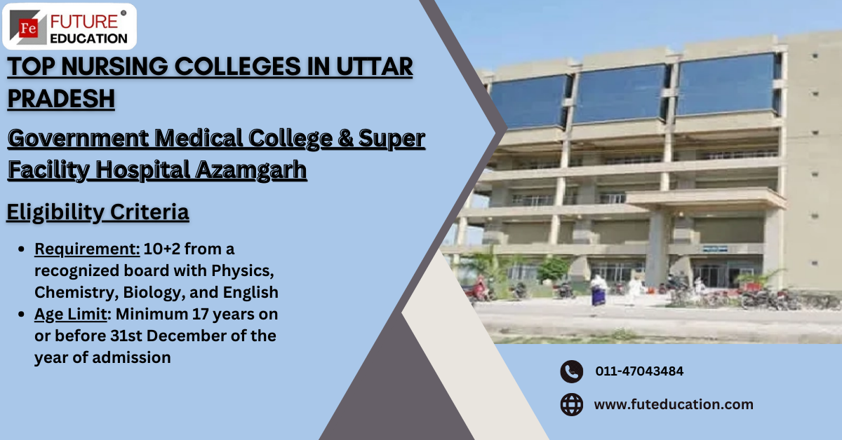 Government Medical College & Super Facility Hospital Chakrapanpur, Azamgarh - Admissions, Contact, Website, Facilities 2024-2025