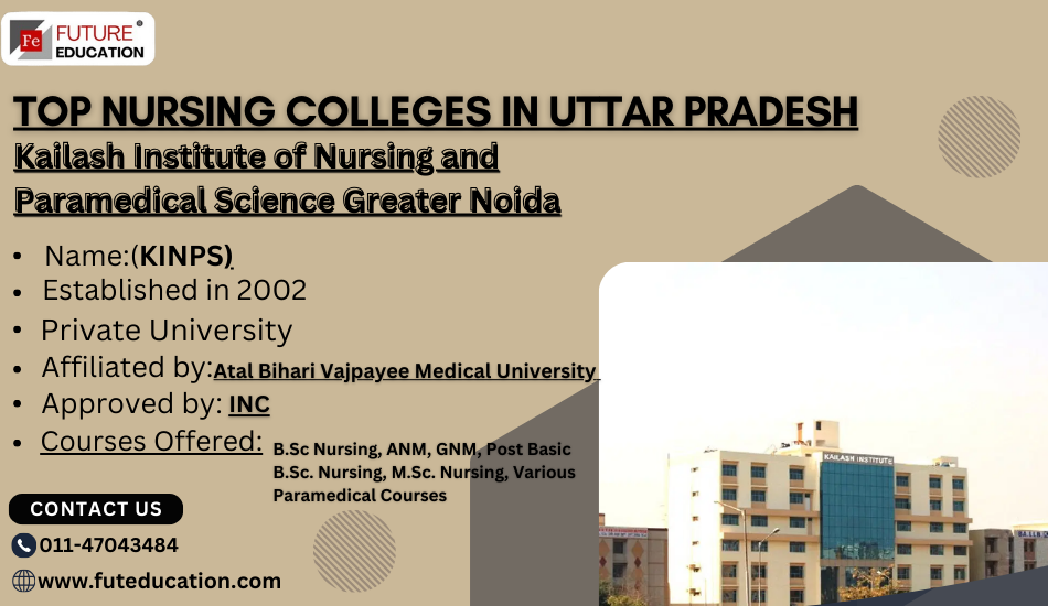 Kailash Institute of Nursing and Paramedical Sciences: Admission 2024, Courses, Fee Structure and Eligibility Criteria