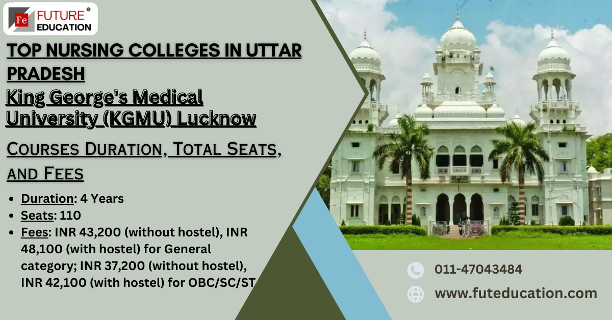 KGMU B.Sc. Nursing: Admission 2024, Course Detail, Eligibility, Selection & Fees