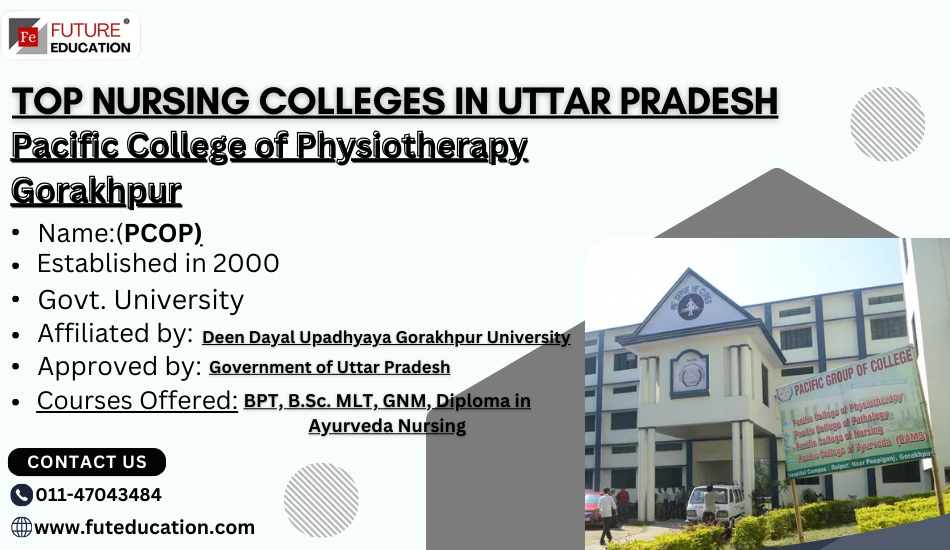 Pacific College of Nursing, Gorakhpur: Courses, Fees, Placements, Ranking, Admission 2024