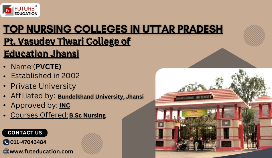 Pt. Vasudev Tiwari College of Education, Jhansi - Admissions, Contact, Website, Facilities 2024-2025