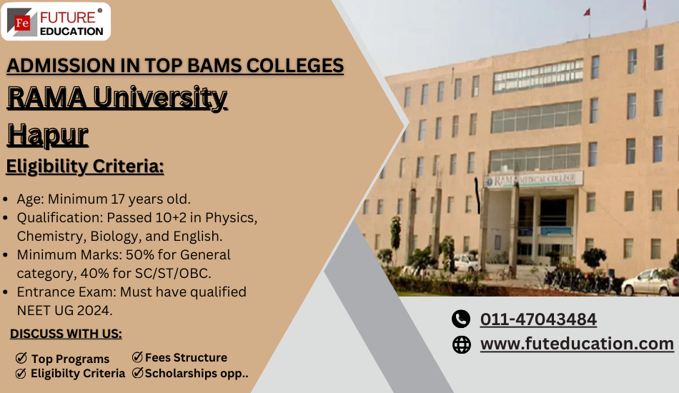 Rama Ayurvedic Medical College: Admissions Open for Bachelor of Ayurvedic Medicine & Surgery (BAMS). Find         complete admission information about the Faculty of Faculty of Ayurveda, Rama University.