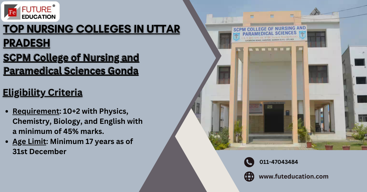 SCPM College of Nursing and Paramedical Science, Gonda - Admissions, Contact, Website, Facilities 2024-2025