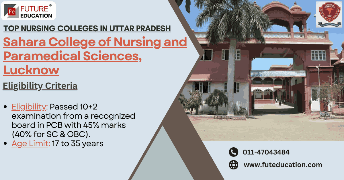 Sahara College of Nursing and Paramedical Sciences, Lucknow : Counselling, Reservation, Courses, Admission, Eligibility, Contact, about, Fees, Seats - Admission Nursing