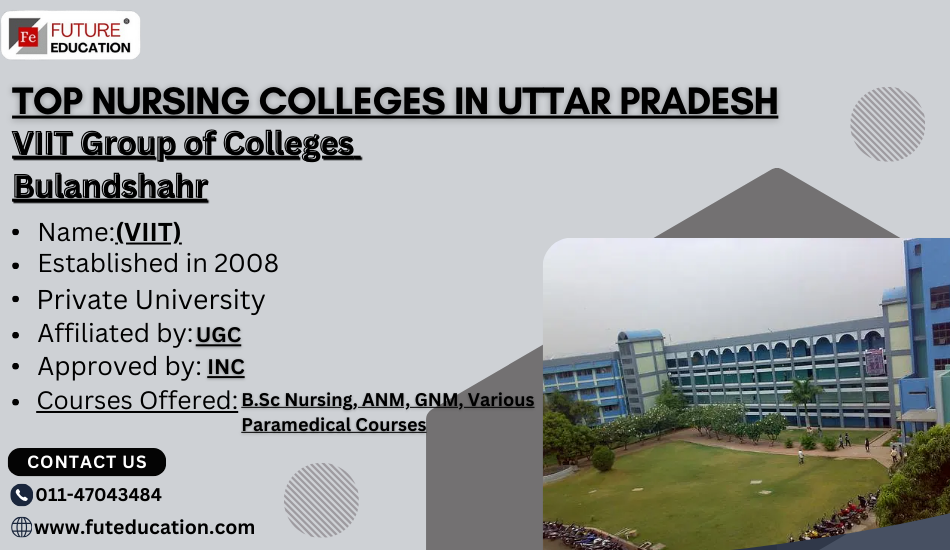 Nursing Admissions 2024 in VIIT Group of Colleges Bulandshahr: Admissions, Counselling, Courses, and More - Search