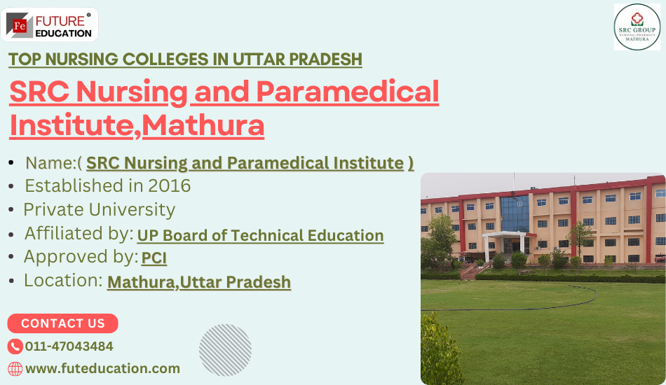 S.R.C. Nursing and Paramedical Institute, Mathura  Courses: Degree, Diploma, Certificate 2024