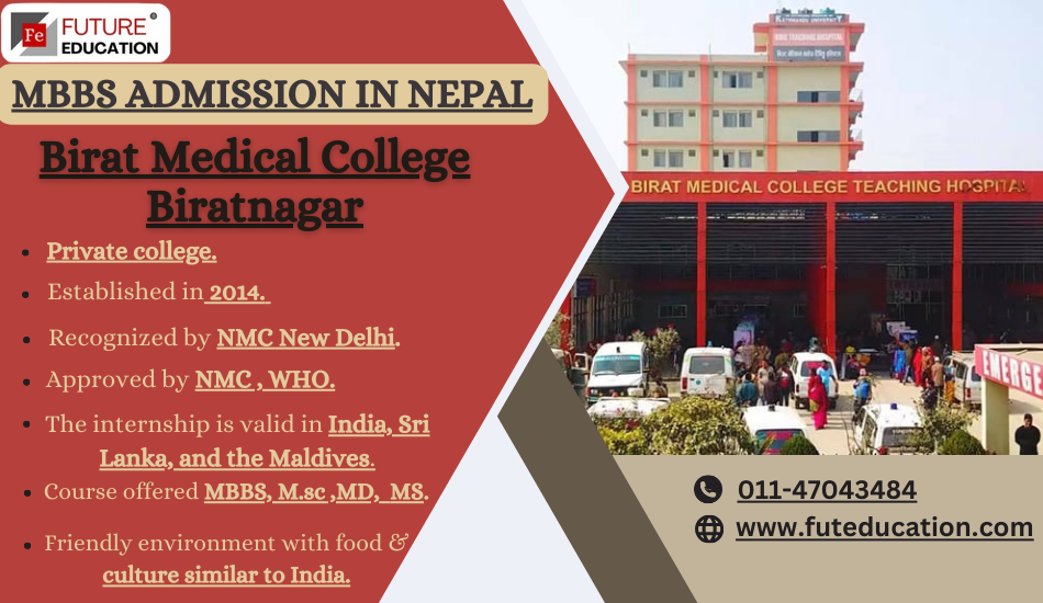 Birat Medical College Nepal 2024-25: Admission, Fees, Ranking and More.