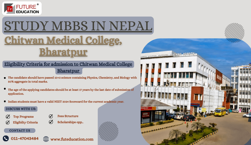 Chitwan Medical College Nepal MBBS Fees, Cut off, Admission 2024