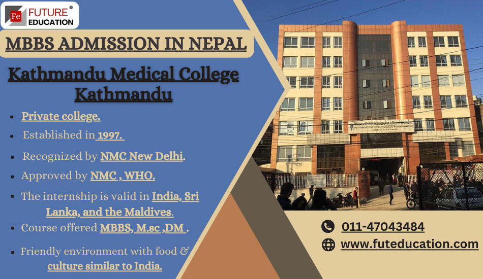 Kathmandu Medical College 2024-25: Fees, Ranking, Courses By Future Education