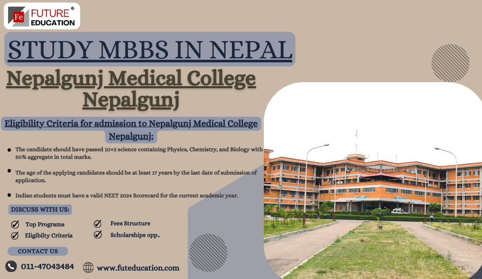 Nepalgunj Medical College Nepal 2024-25: Fees, Rank, Course and More.