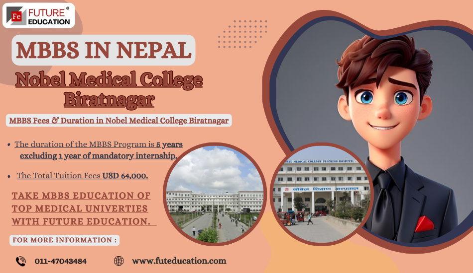 Nobel Medical College Biratnagar, Nepal MBBS Fees, Seats, Admission 2024